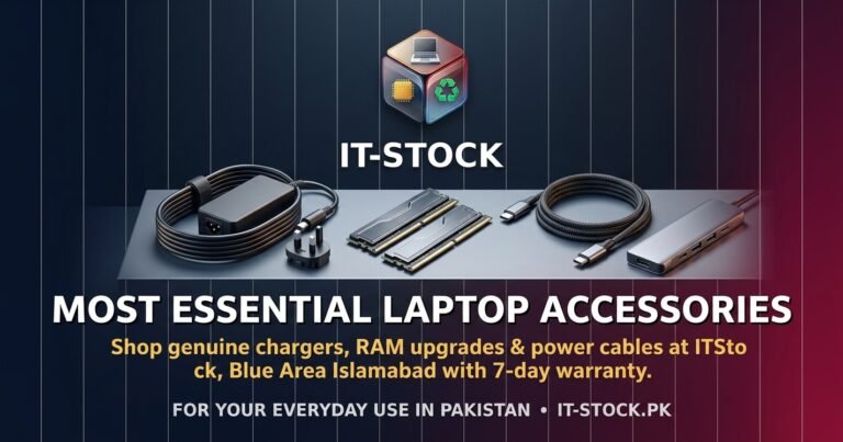 Discover the most essential laptop accessories in Pakistan. Shop genuine chargers, RAM upgrades & power cables at ITStock, Blue Area Islamabad with 7-day warranty